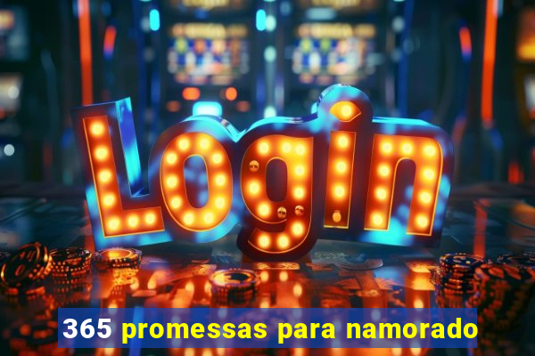 365 promessas para namorado